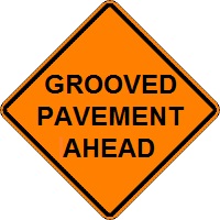 GROOVED PAVEMENT AHEAD - 18-, 24-, 30- or 36-inch